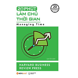 20 Phút Làm Chủ Thời Gian (20 Minute Manager)